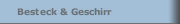 Besteck & Geschirr
